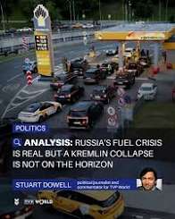 Russia’s fuel crisis is real, but a Kremlin collapse is not on the horizon