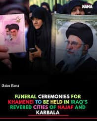 Funeral ceremonies for Khamenei to be held in Iraq’s revered cities of Najaf and Karbala