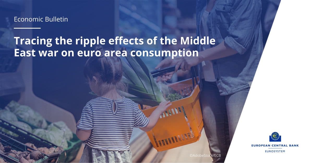 European Central Bank Warns Middle East Conflict Is Weakening Consumer Spending European Central Bank Warns Middle East Conflict Is Weakening Consumer Spending