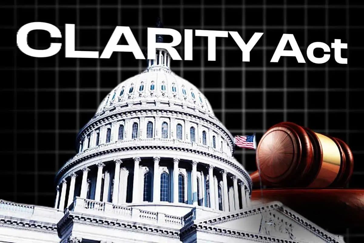 The CLARITY Act: Bringing Order, Confidence, and Structure to Digital Assets The CLARITY Act: Bringing Order, Confidence, and Structure to Digital Assets