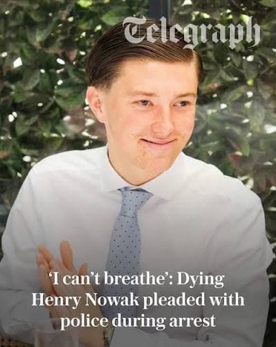 Murdered Student Henry Nowak Reportedly Said 'I Can't Breathe' While Handcuffed