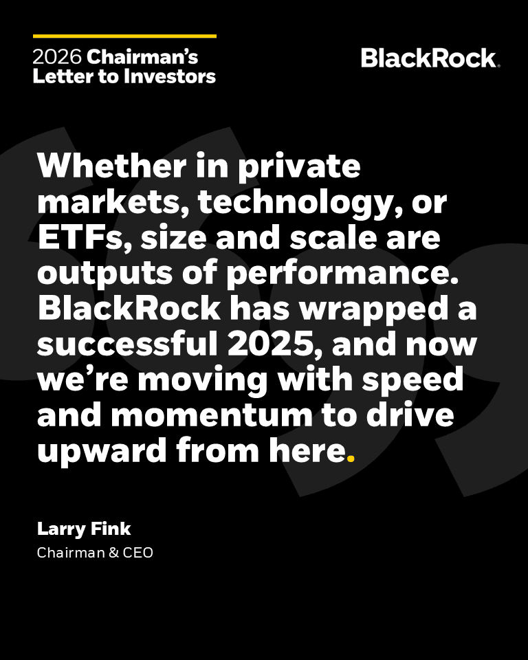 BlackRock’s Larry Fink Urges Long-Term Investing in 2026 Letter to Investors BlackRock’s Larry Fink Urges Long-Term Investing in 2026 Letter to Investors