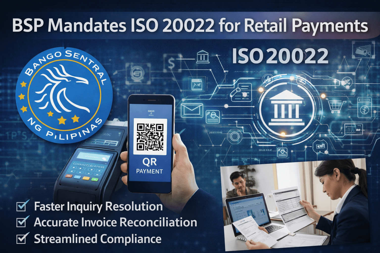 BSP Mandates ISO 20022 for Retail Payments BSP Mandates ISO 20022 for Retail Payments