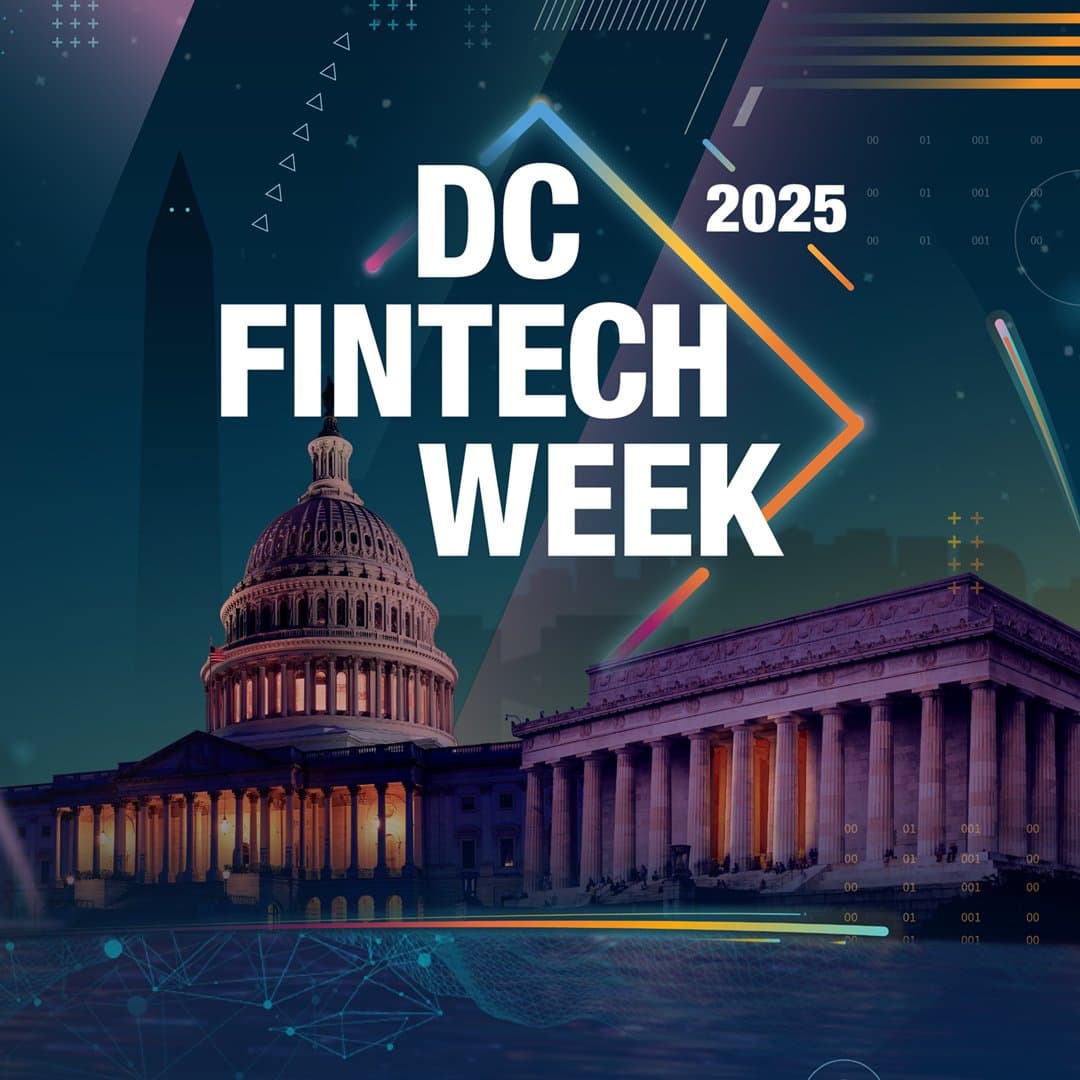 DC Fintech Week 2025: Shaping the Future of Global Finance DC Fintech Week 2025: Shaping the Future of Global Finance